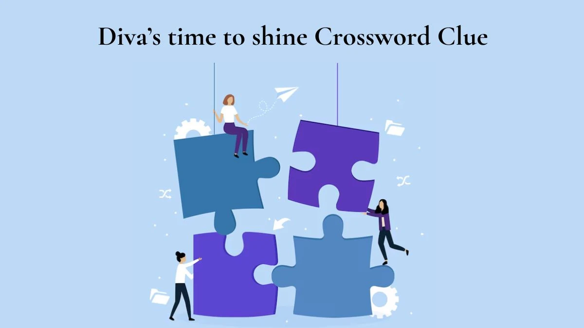 USA Today Diva’s time to shine Crossword Clue Puzzle Answer from July 12, 2024
