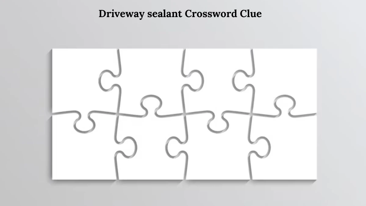 Driveway sealant Crossword Clue Puzzle Answer from July 31, 2024