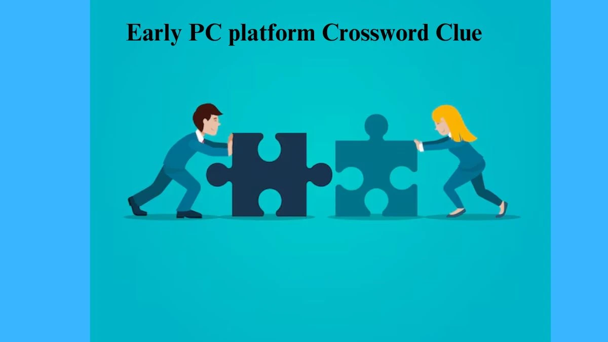 Early PC platform NYT Crossword Clue Puzzle Answer from July 22, 2024