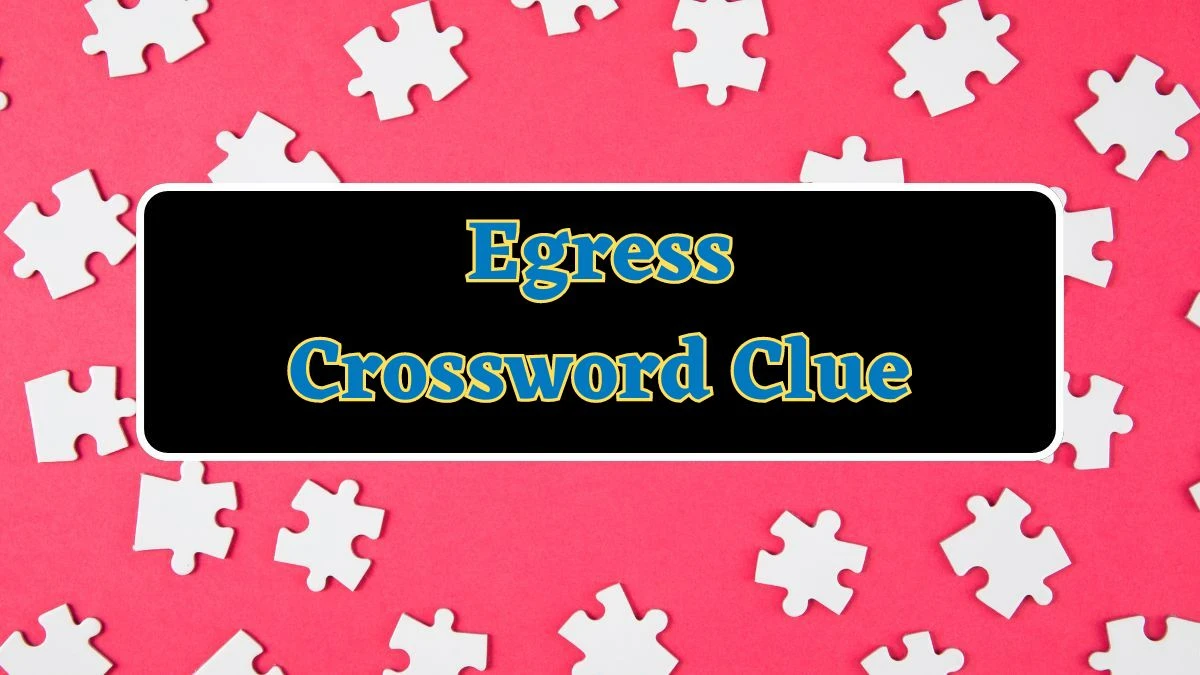 Egress NYT Crossword Clue Puzzle Answer from July 02, 2024
