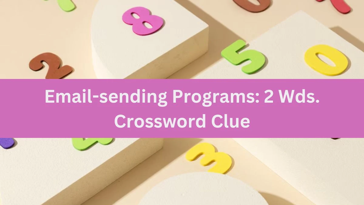 Email-sending Programs: 2 Wds. Daily Commuter Crossword Clue Puzzle Answer from July 06, 2024