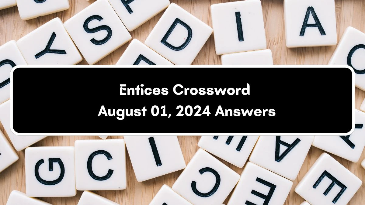 Entices Daily Commuter Crossword Clue Puzzle Answer from August 01, 2024