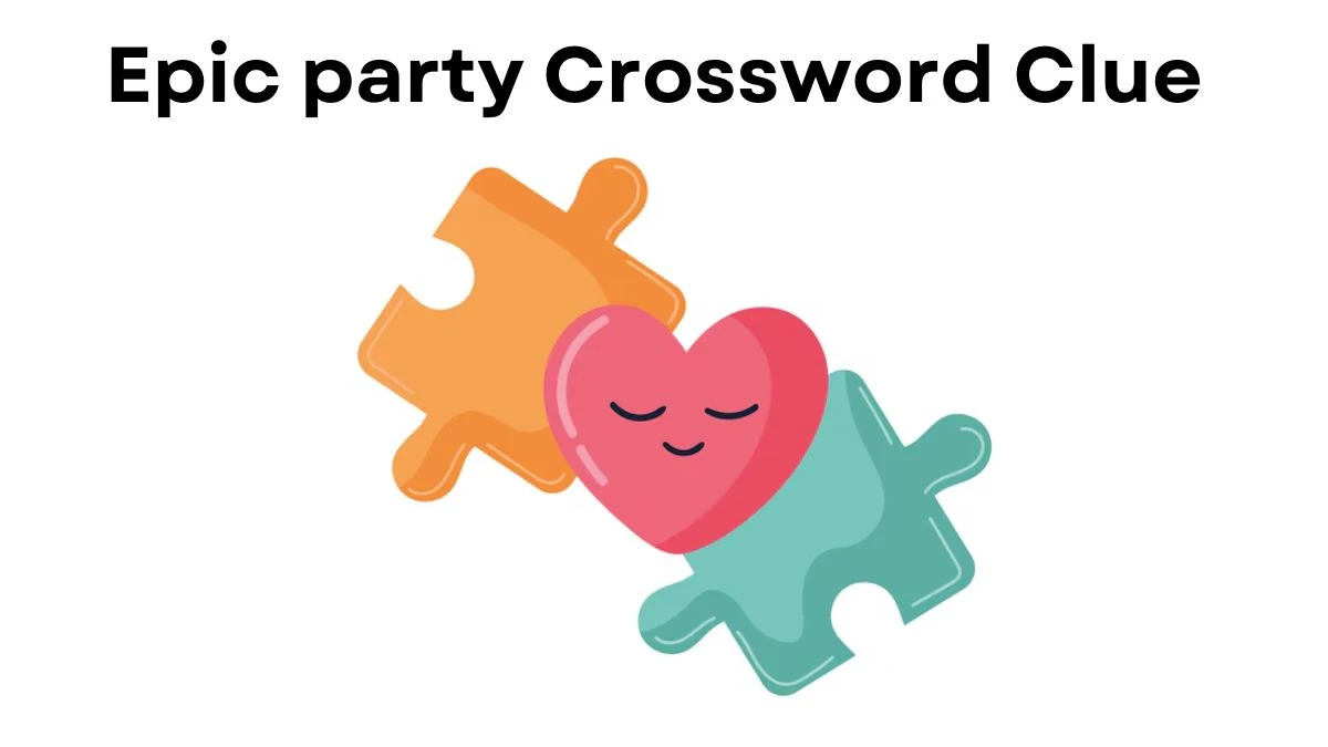 USA Today Epic party Crossword Clue Puzzle Answer from July 30, 2024