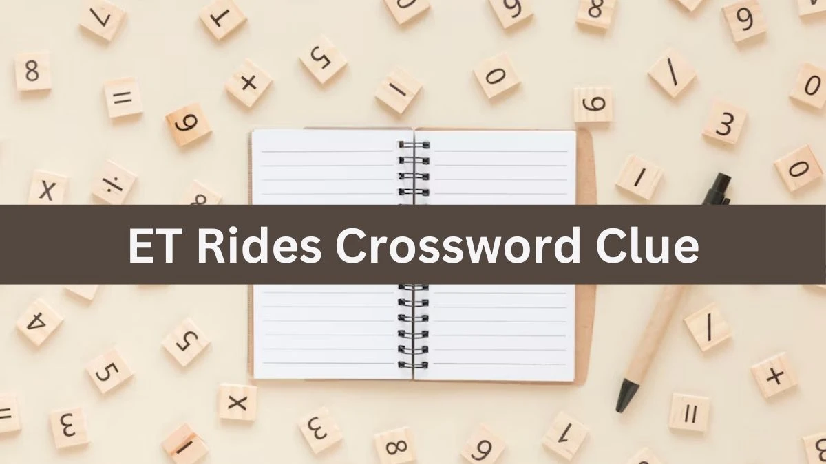 LA Times ET Rides Crossword Puzzle Answer from July 21, 2024