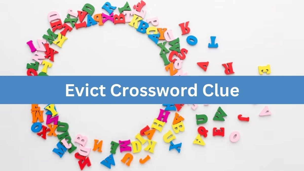 Evict Irish Daily Mail Quick Crossword Clue Puzzle Answer from July 05, 2024