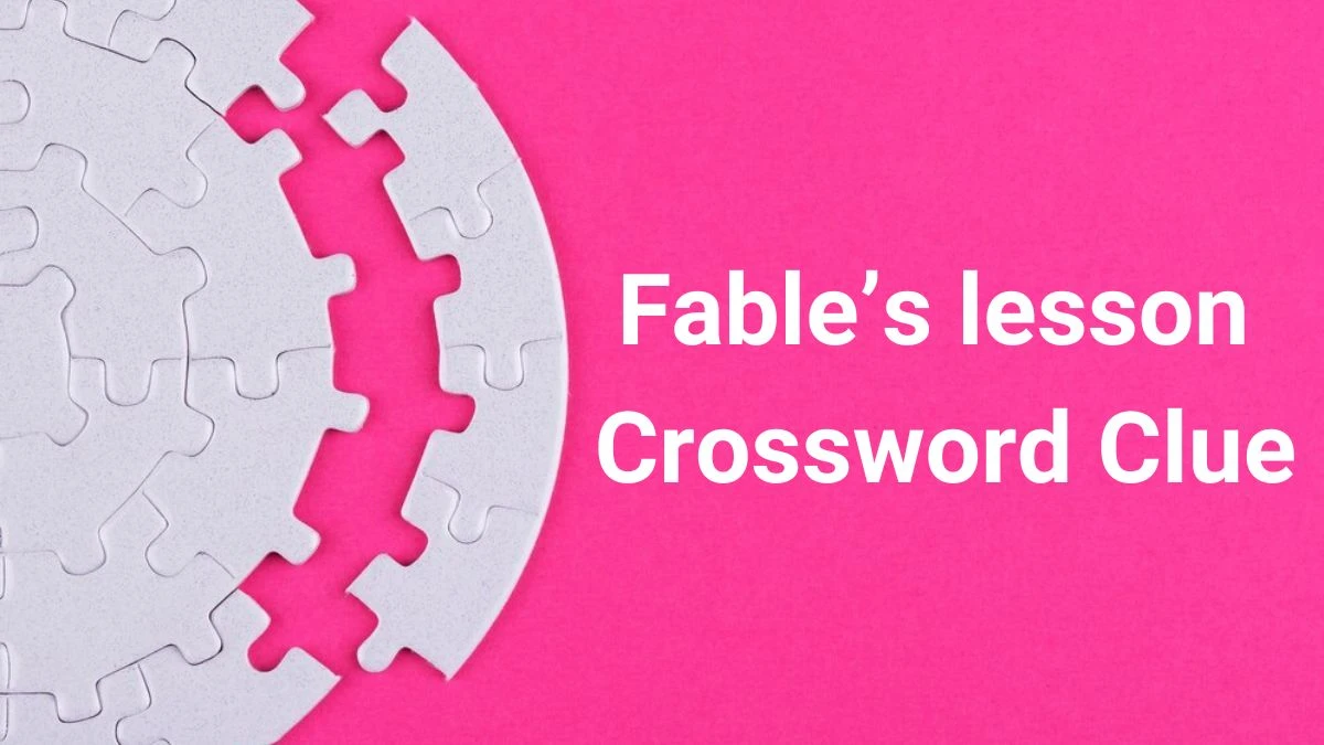 Fable’s lesson Daily Commuter Crossword Clue Puzzle Answer from July 01, 2024