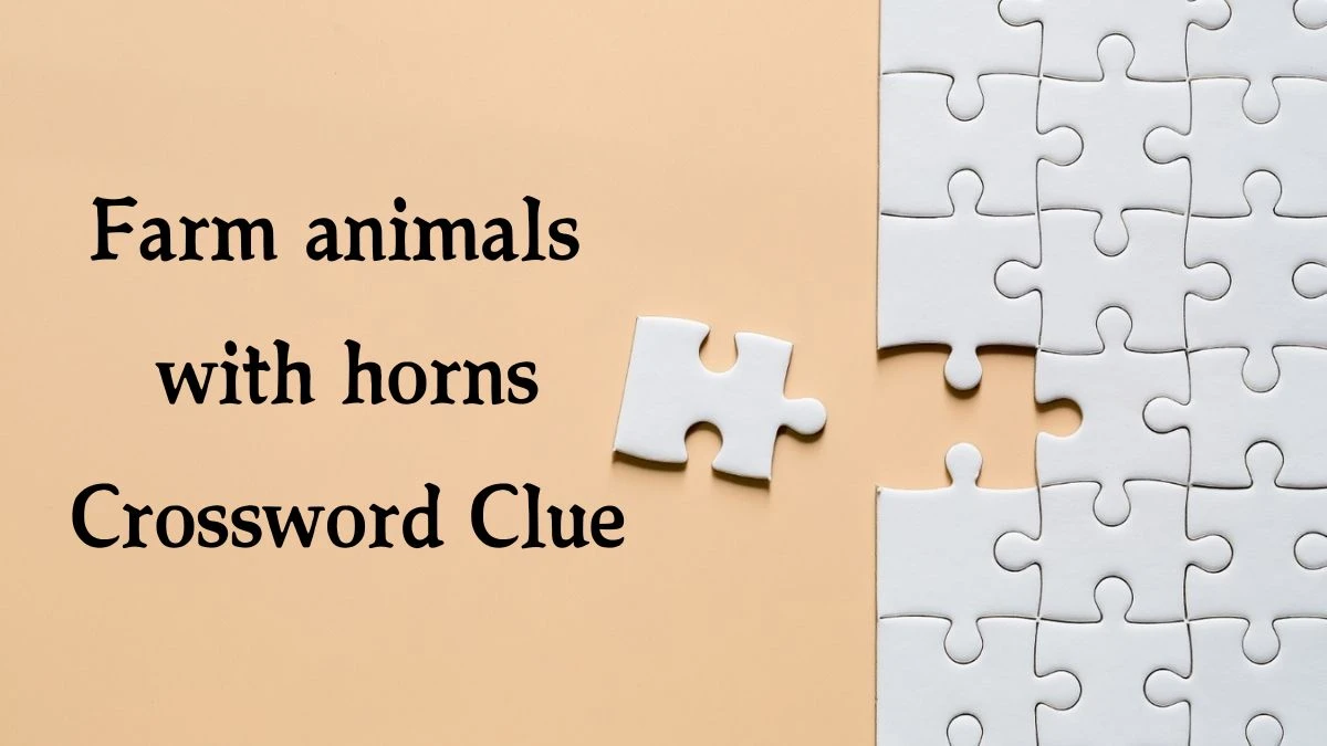 Farm animals with horns Crossword Clue Puzzle Answer from July 30, 2024