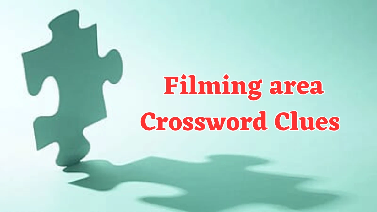 Daily Themed Filming area Crossword Clue Puzzle Answer from July 22, 2024