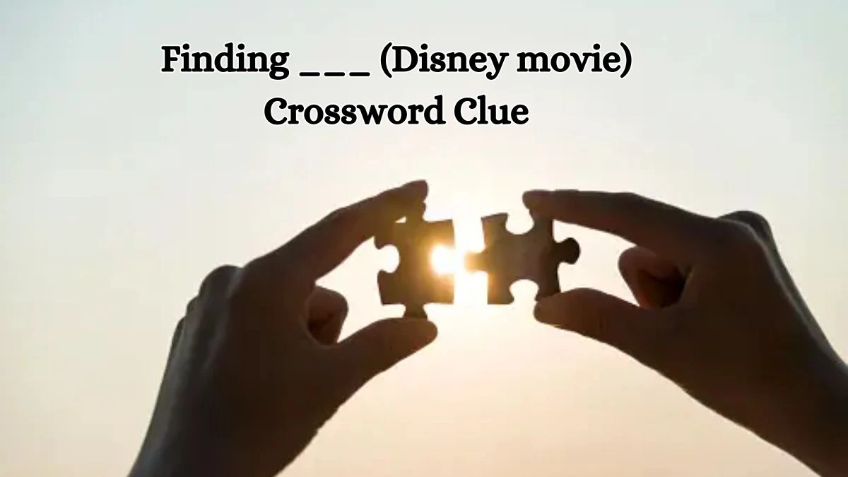 Daily Themed Finding ___ (Disney movie) Crossword Clue Puzzle Answer from July 13, 2024