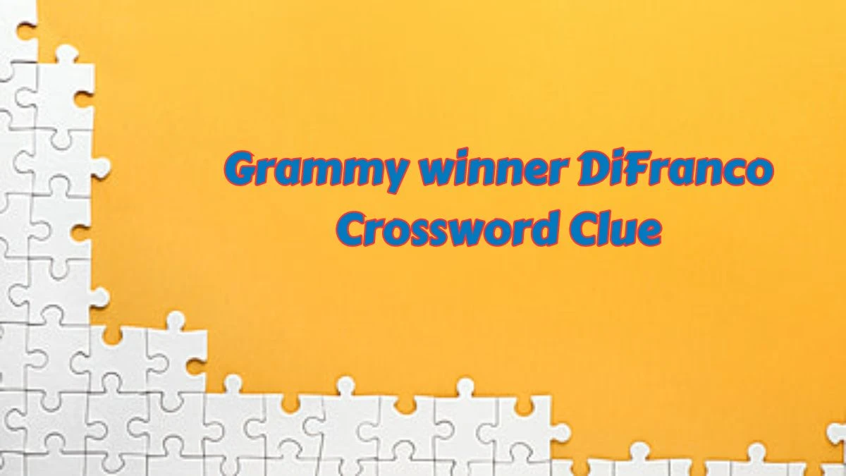 Grammy winner DiFranco Crossword Clue Universal Puzzle Answer from July 08, 2024