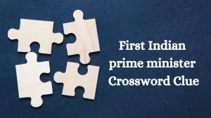 First Indian prime minister Crossword Clue Puzzle Answer from July 10, 2024