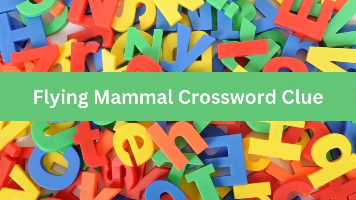 Flying Mammal Daily Commuter Crossword Clue Puzzle Answer from July 03, 2024