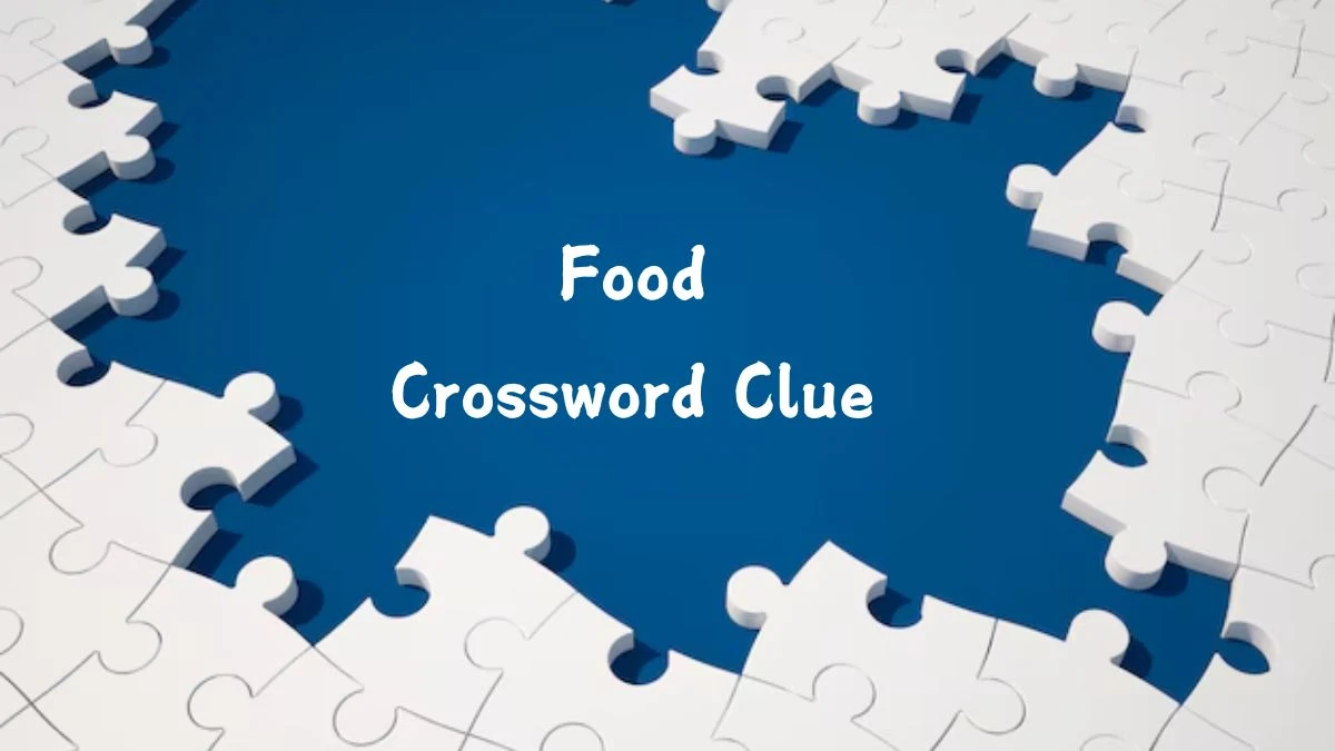 LA Times Food Crossword Clue Puzzle Answer from July 20, 2024