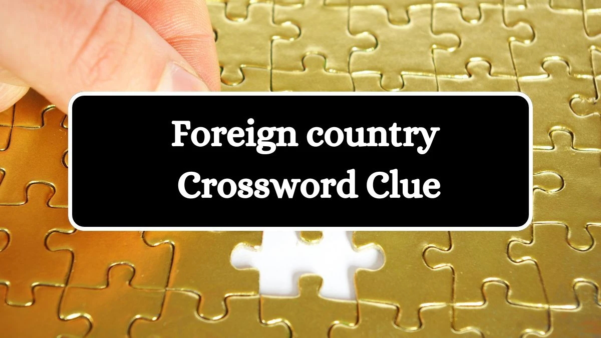 Irish Daily Mail Quick Foreign Country Crossword Clue Puzzle Answer from September 21, 2024