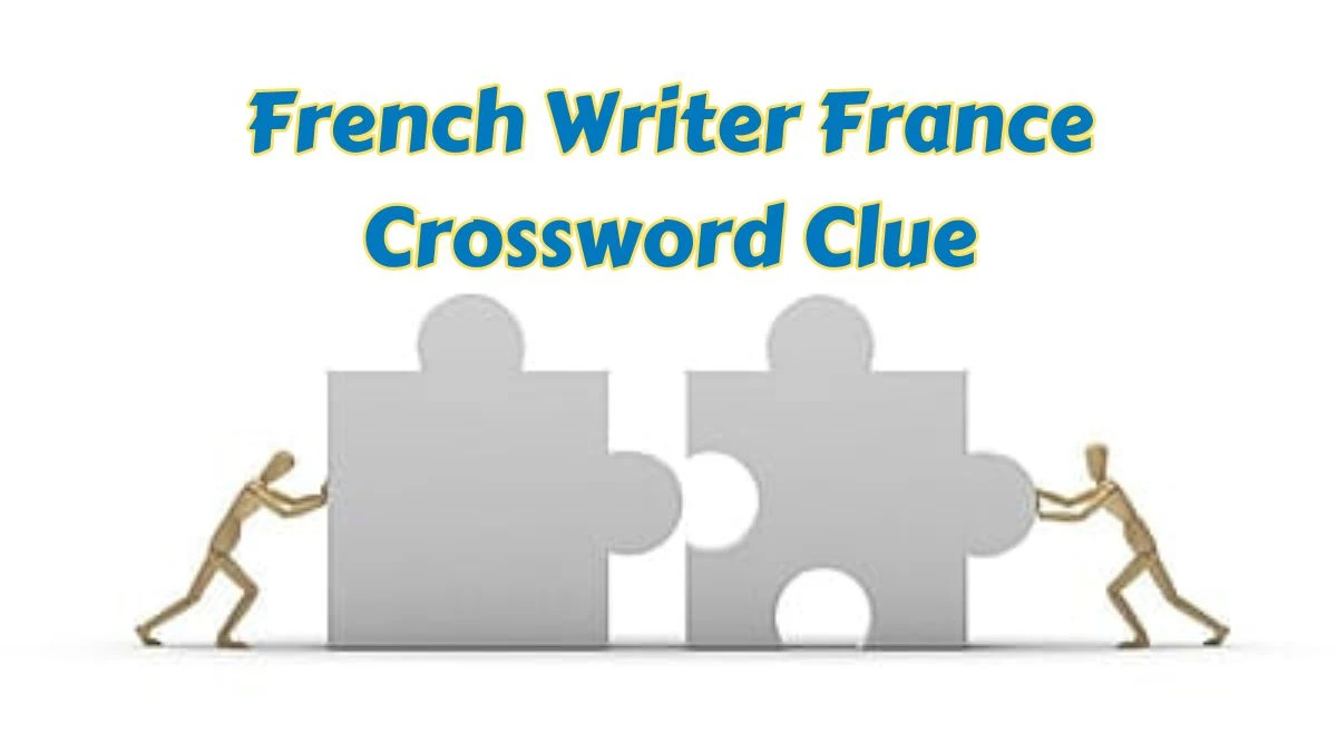 Thomas Joseph French Writer France Crossword Clue Puzzle Answer from July 07, 2024