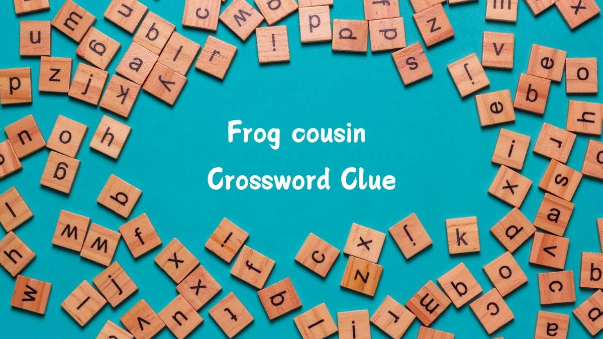 Daily Themed Frog cousin Crossword Clue Puzzle Answer from July 18, 2024