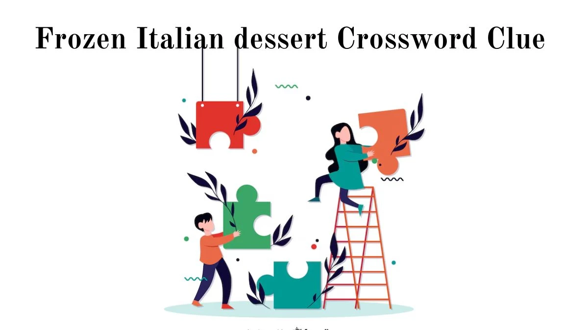Frozen Italian dessert Irish Daily Mail Quick Crossword Clue Puzzle Answer from July 02, 2024