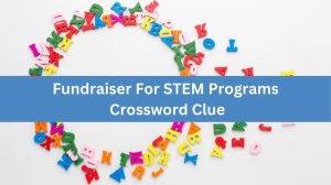 Fundraiser For STEM Programs LA Times Crossword Clue Puzzle Answer from July 03, 2024