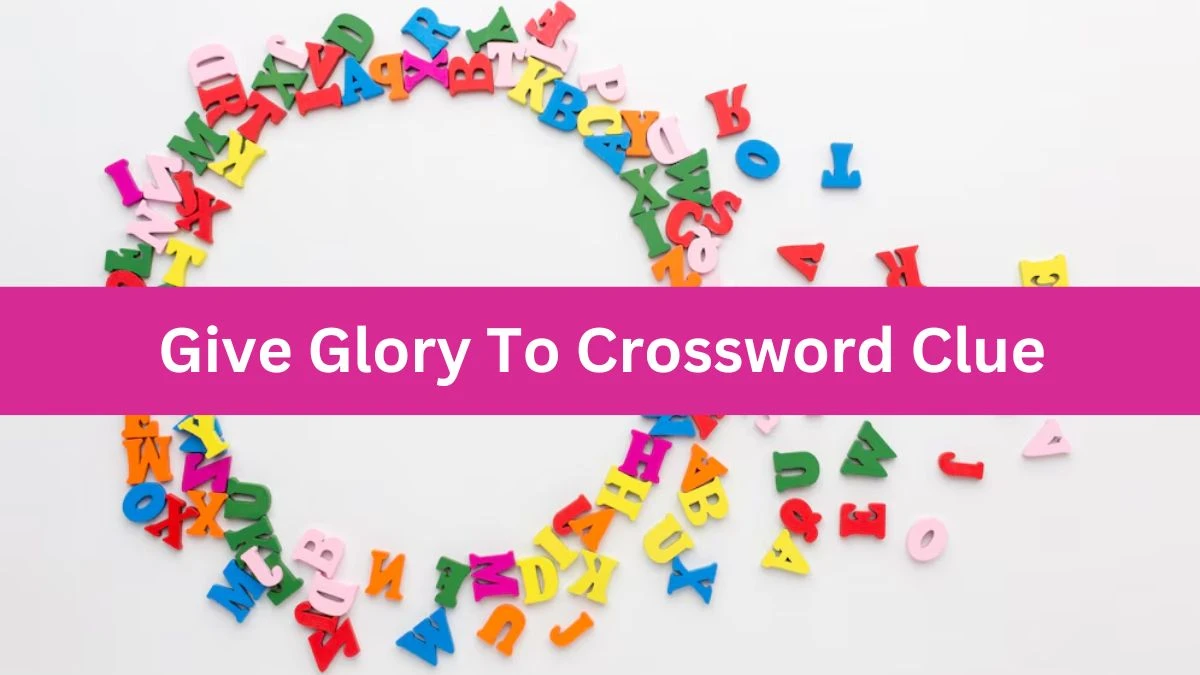 Daily Commuter Give Glory To Crossword Clue Puzzle Answer from July 29, 2024