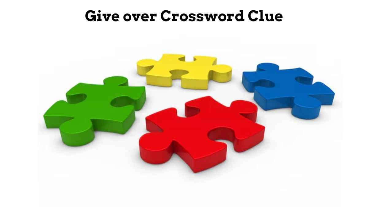 USA Today Give over Crossword Clue Puzzle Answer from July 16, 2024