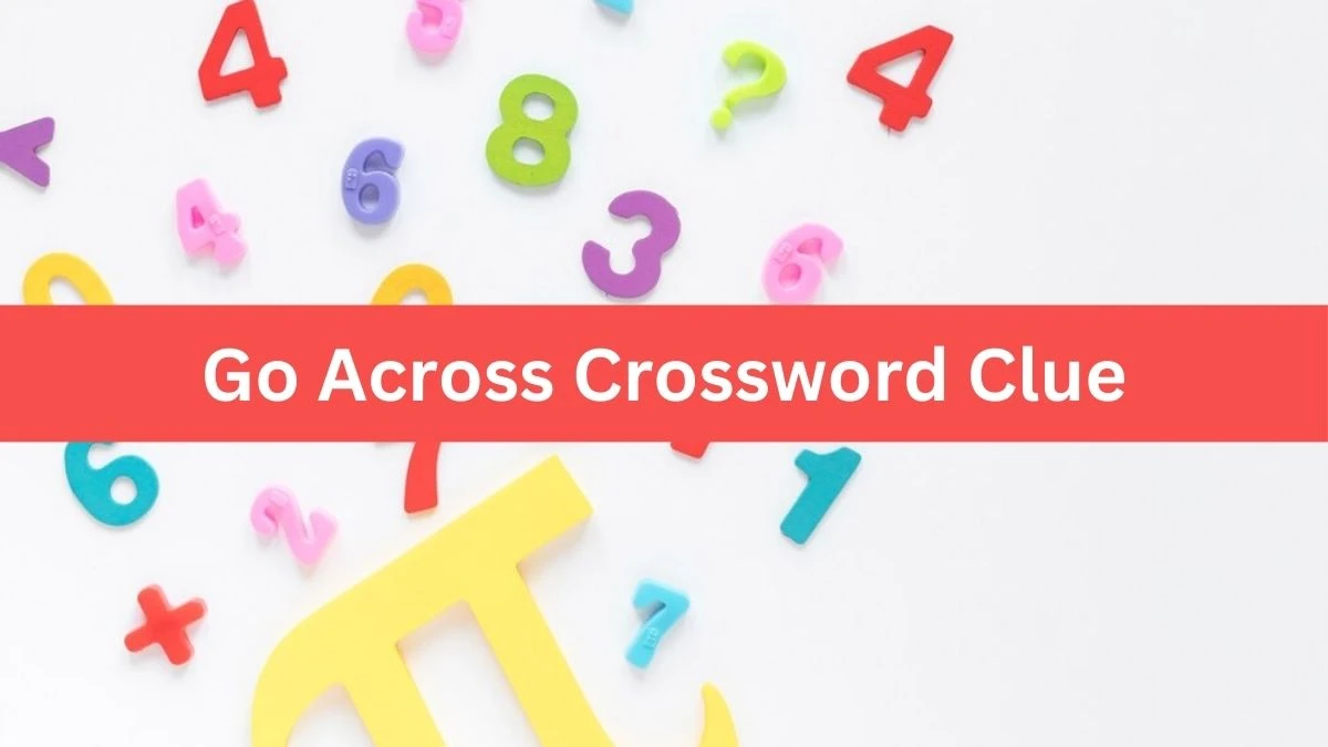 Go Across Daily Commuter Crossword Clue Puzzle Answer from July 13, 2024