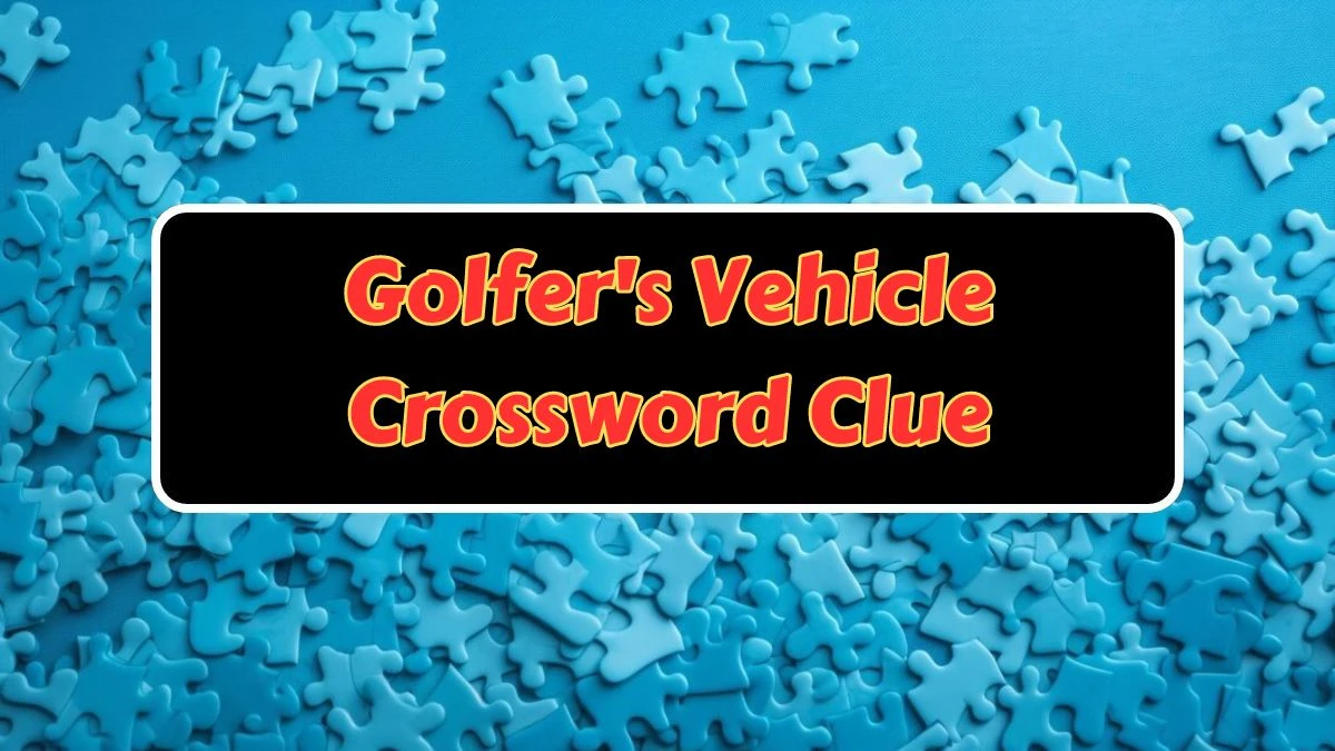 LA Times Golfer's Vehicle Crossword Puzzle Answer from July 12, 2024