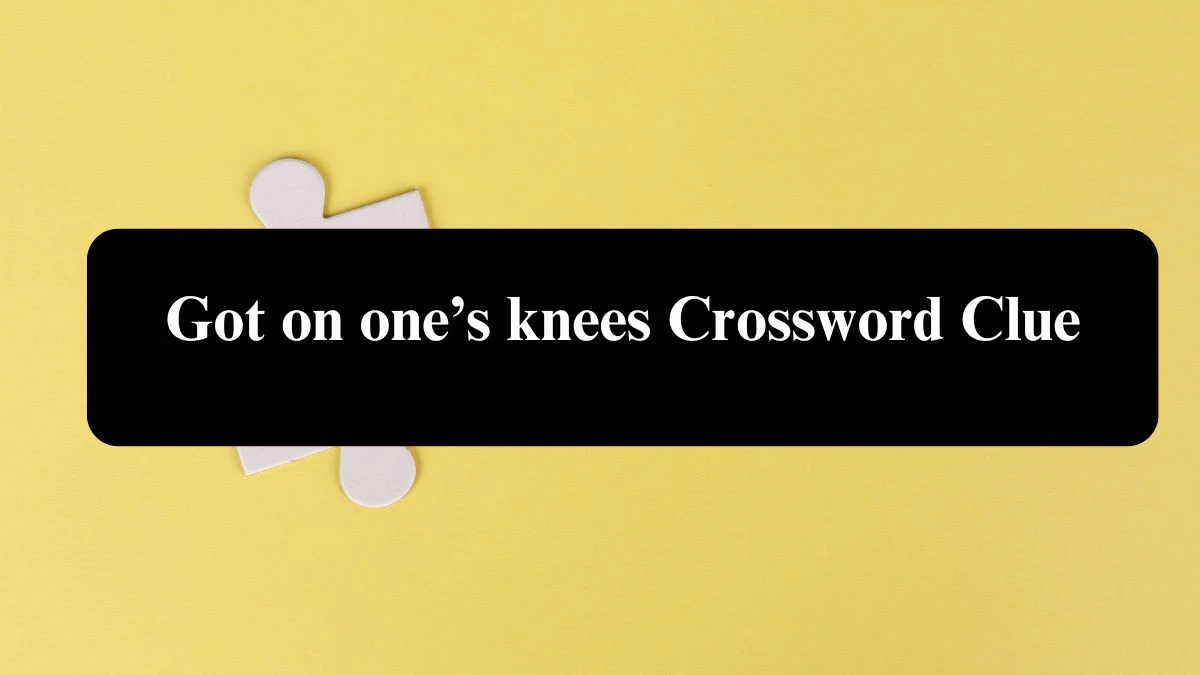 Daily Themed Got on one’s knees Crossword Clue Puzzle Answer from July 29, 2024