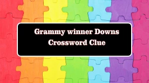 Grammy winner Downs Crossword Clue Answers on July 28, 2024