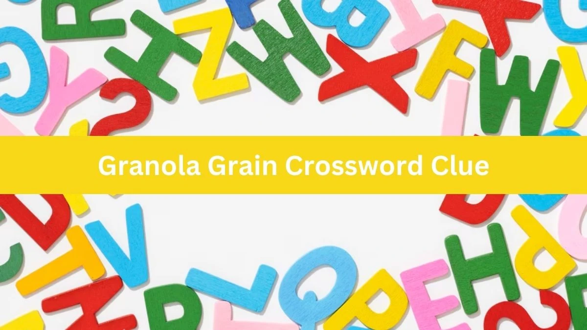 Daily Themed Granola Grain Crossword Clue Puzzle Answer from July 25, 2024