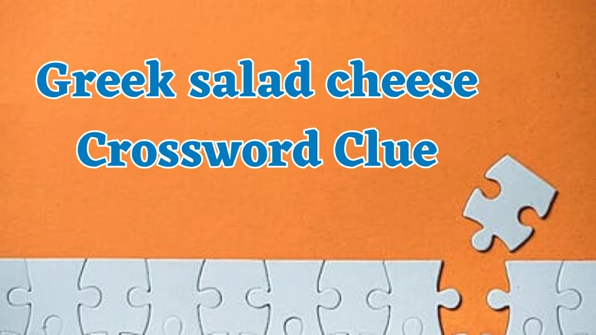 Universal Greek salad cheese Crossword Clue Puzzle Answer from August 5, 2024