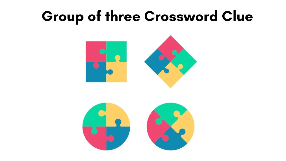 Group of three NYT Crossword Clue Answer on July 10, 2024