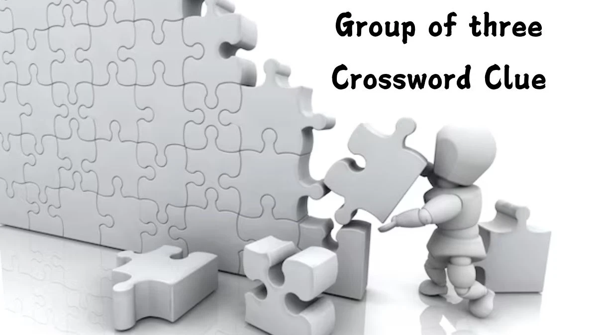 Group of three Daily Themed Crossword Clue Puzzle Answer from July 19, 2024