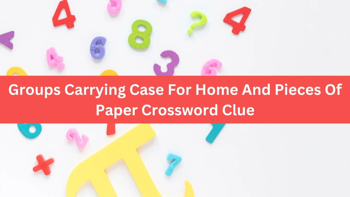 Groups Carrying Case For Home And Pieces Of Paper Crossword Clue Puzzle Answer from July 24, 2024