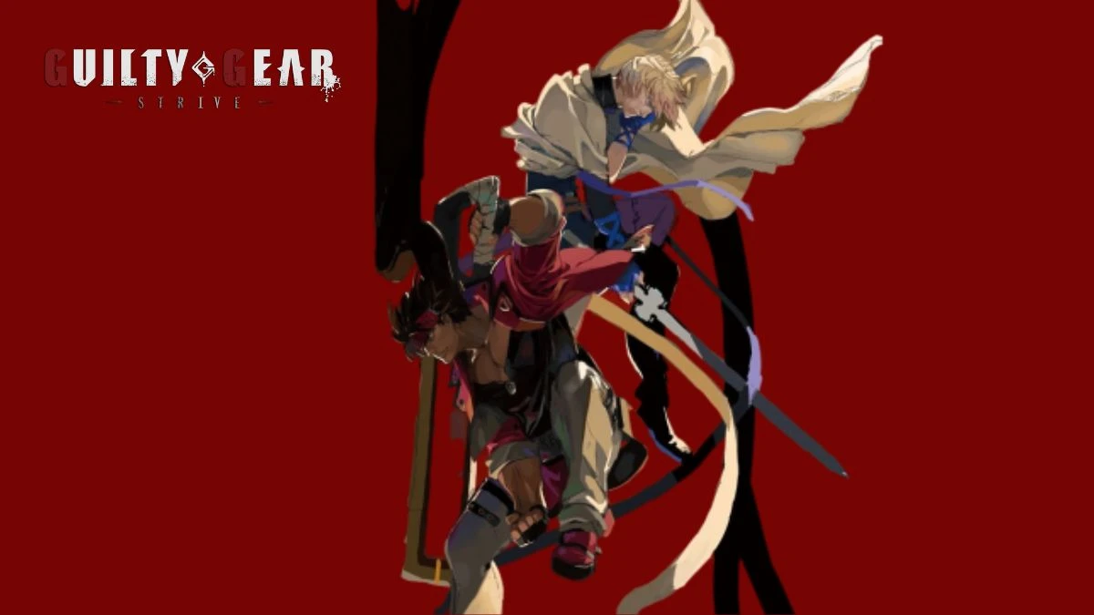 Guilty Gear Strive Tier List 2024, Best Characters For Beginners in Guilty Gear Strive