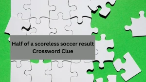 Half of a scoreless soccer result Crossword Clue Universal Puzzle Answer from July 21, 2024