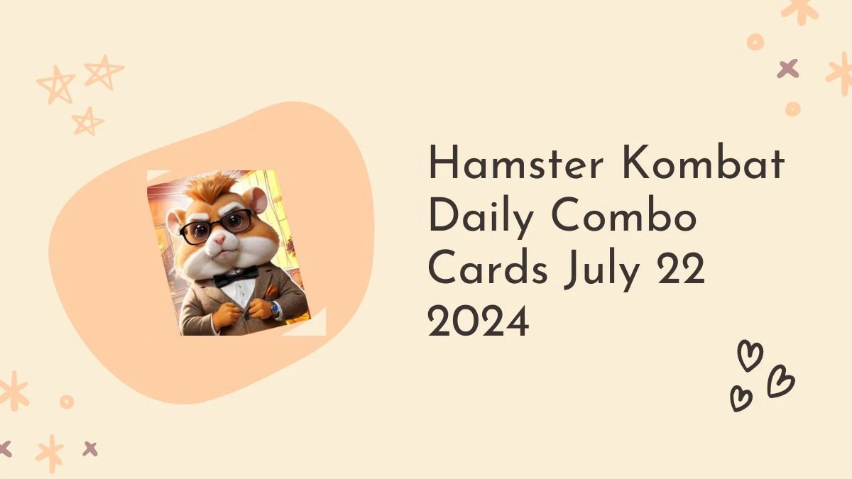 Hamster Kombat Daily Combo Cards July 22 2024