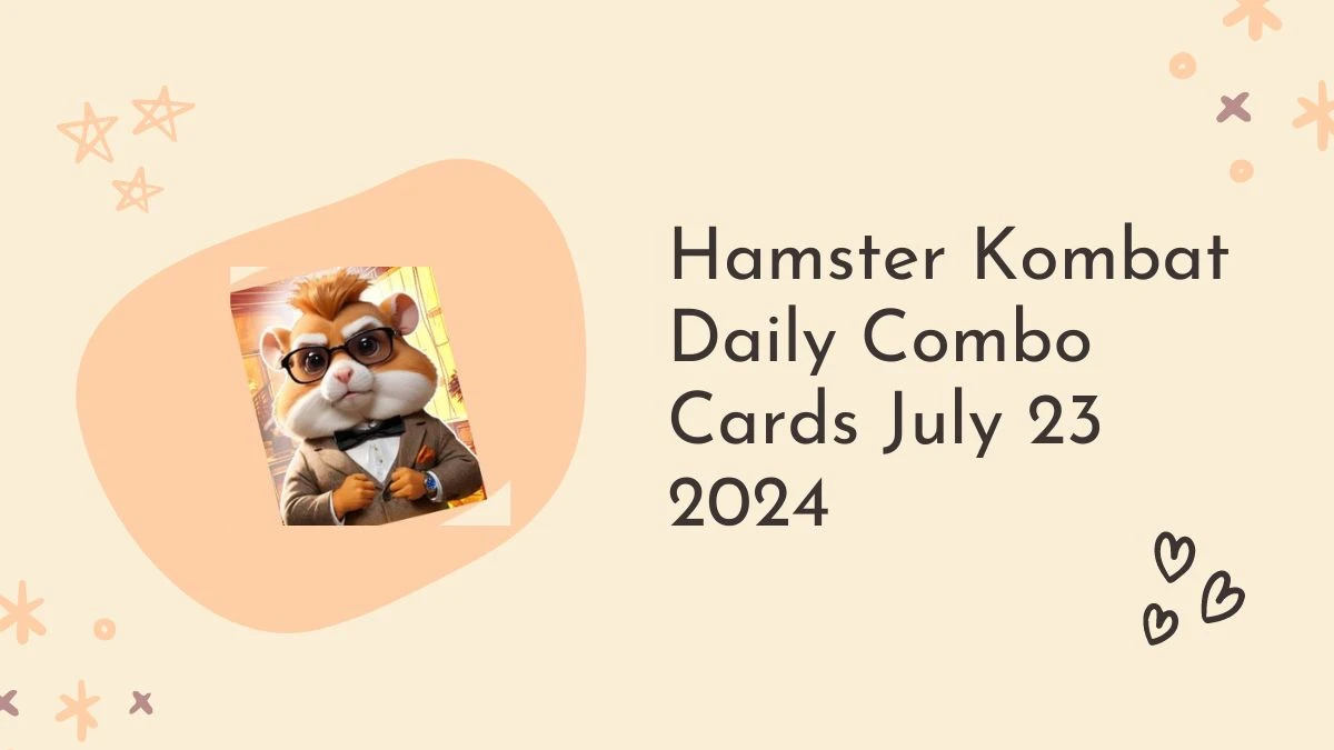 Hamster Kombat Daily Combo Cards July 23 2024