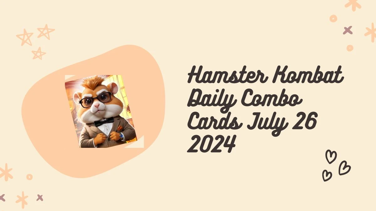 Hamster Kombat Daily Combo Cards July 26 2024