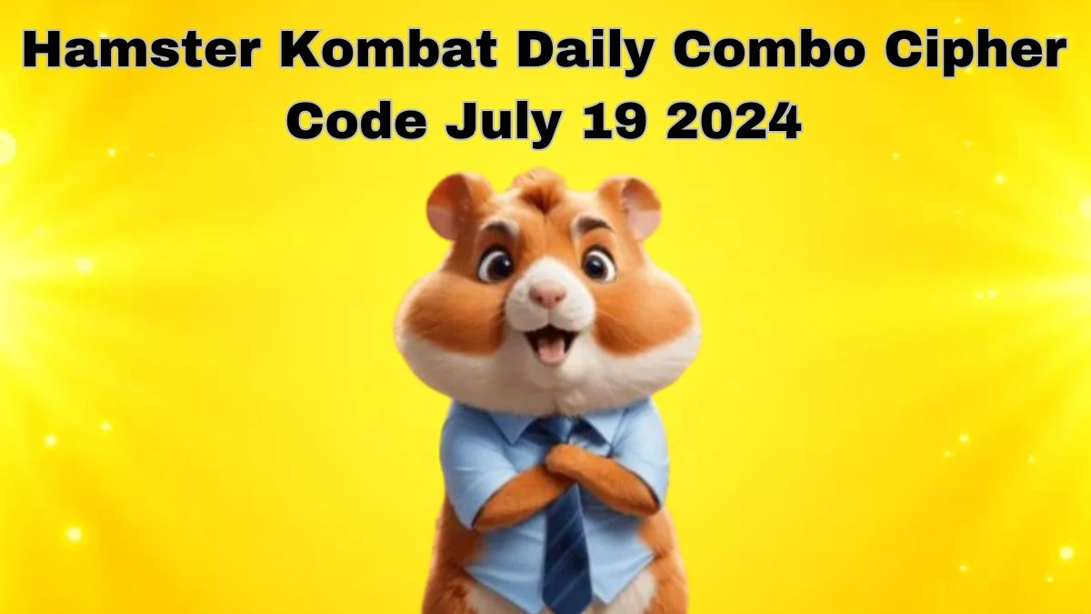 Hamster Kombat Daily Combo Cipher Code July 19 2024