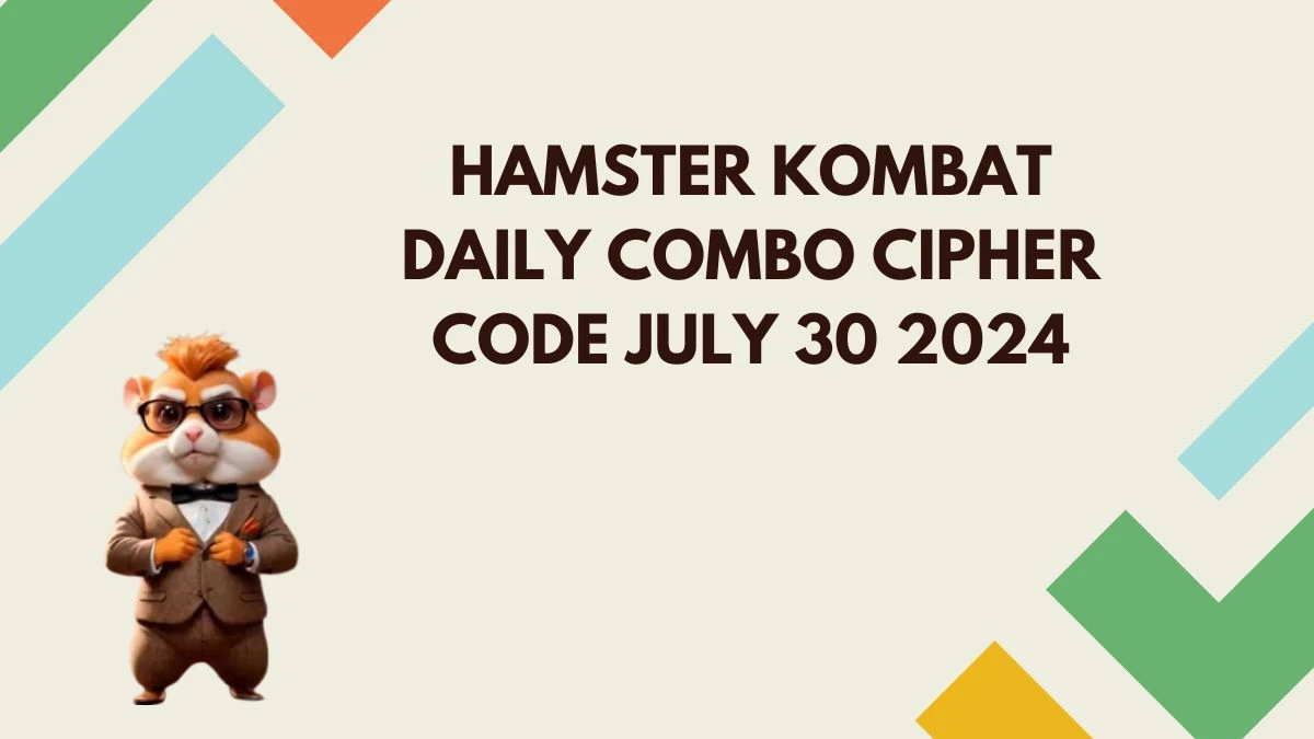 Hamster Kombat Daily Combo Cipher Code July 30 2024