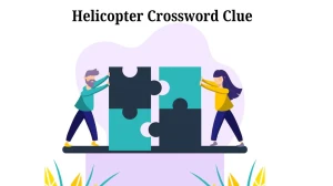 Helicopter 7 Little Words Puzzle Answer from July 30, 2024