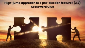 High-jump approach to a pre-election feature? (3,2) Crossword Clue Puzzle Answer from July 11, 2024