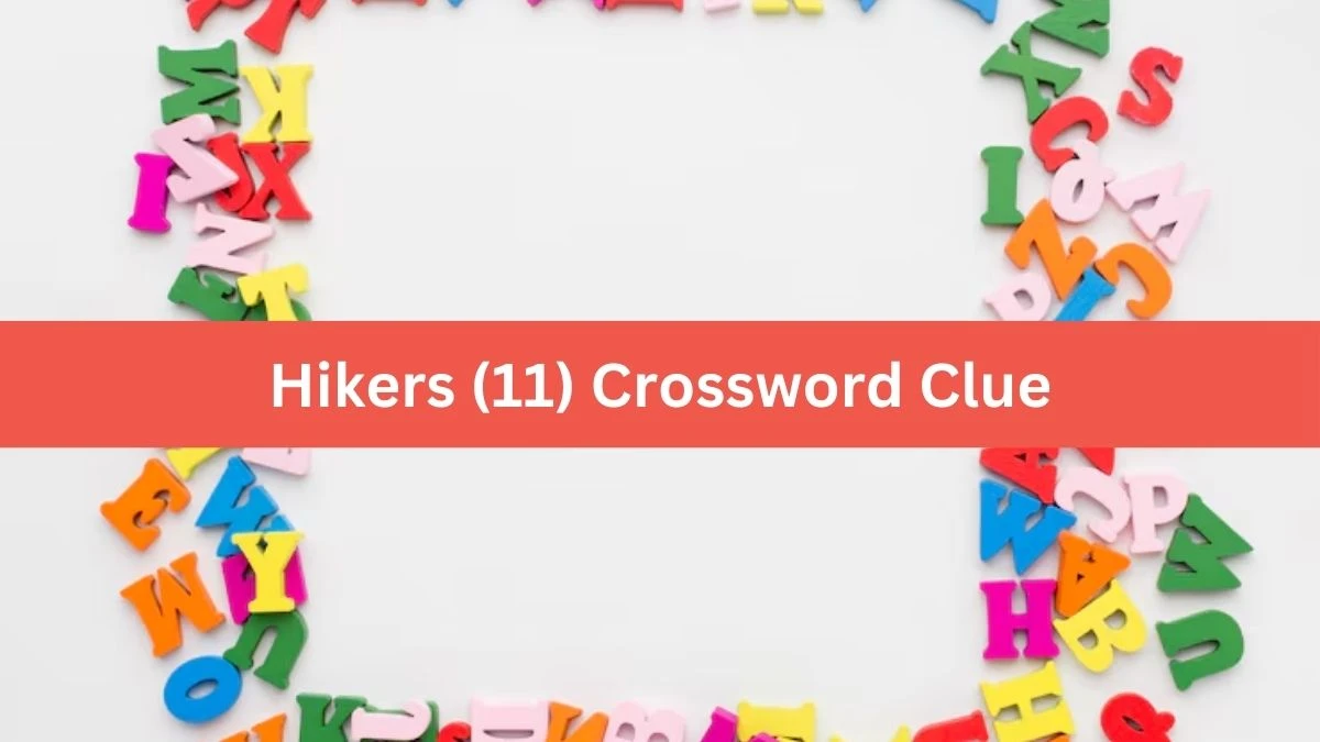 Hikers (11) Crossword Clue Answers on July 31, 2024