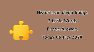 Historic san diego bridge 7 Little Words Puzzle Answer from July 06, 2024