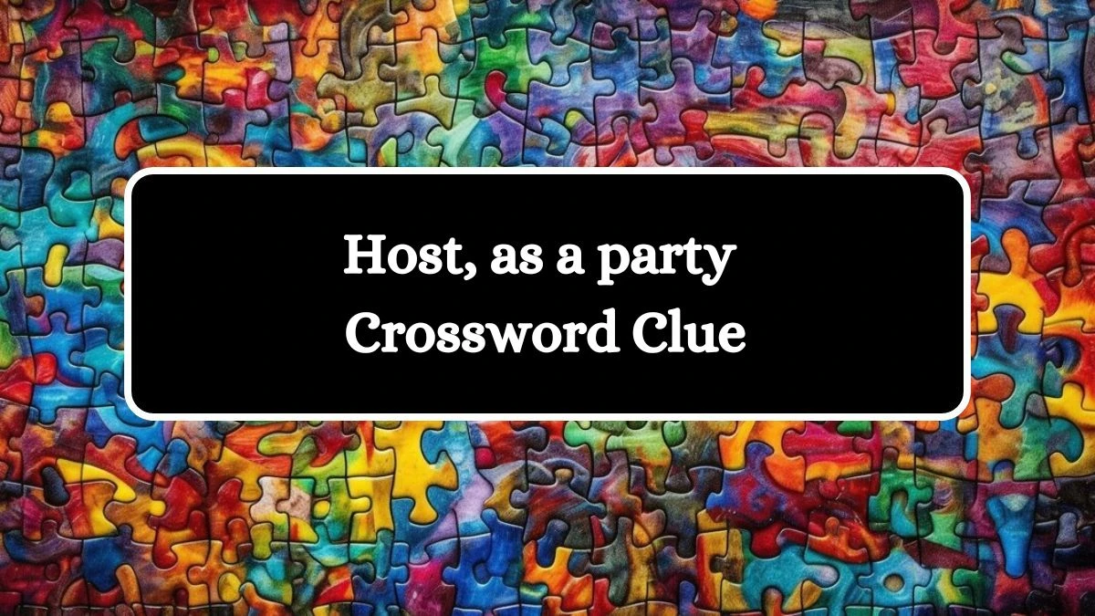 Daily Themed Host, as a party Crossword Clue Puzzle Answer from July 13, 2024