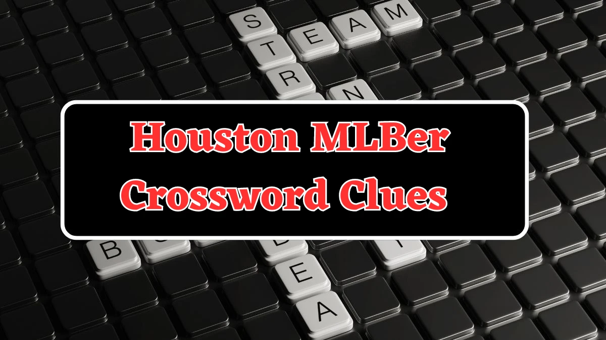 LA Times Houston MLBer Crossword Puzzle Answer from July 22, 2024