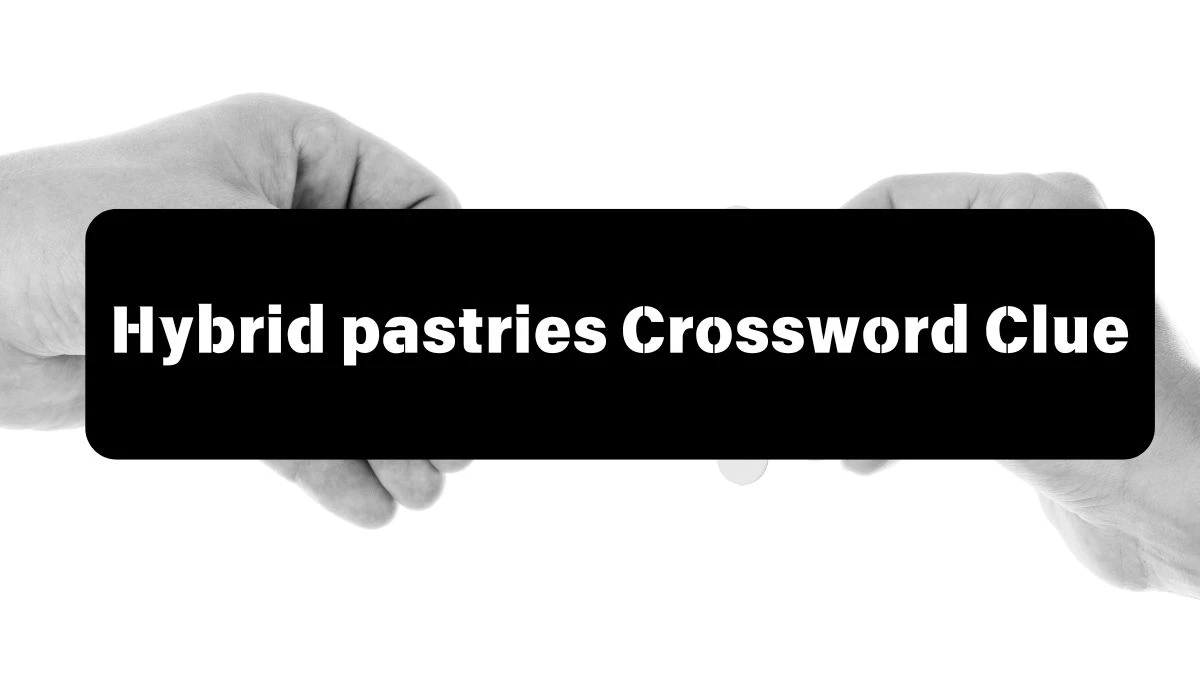 LA Times Hybrid pastries Crossword Clue Puzzle Answer from July 13, 2024