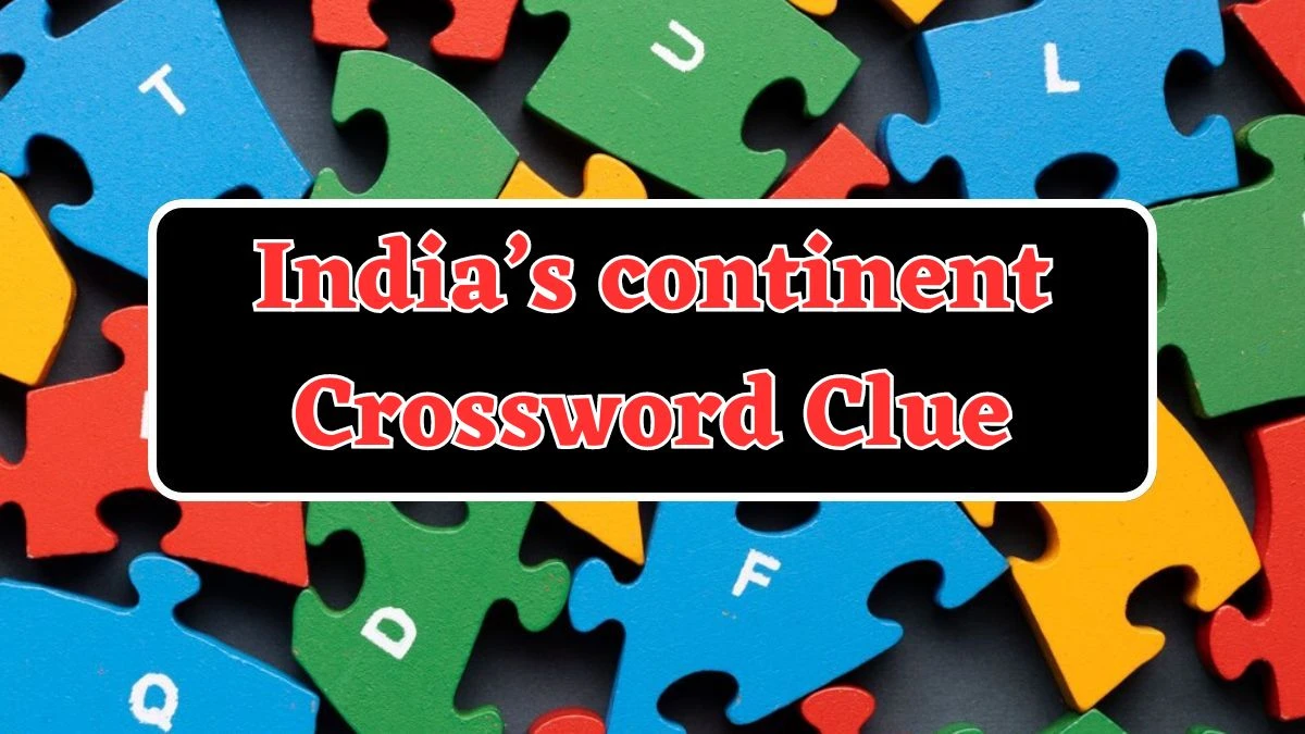 Daily Themed India’s continent Crossword Clue Puzzle Answer from July 29, 2024