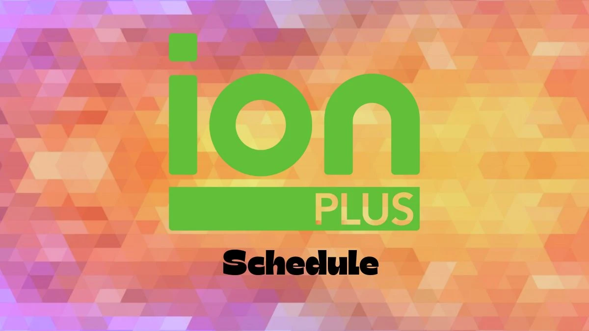 Ion Plus TV Schedule What Channel is Ion Plus?