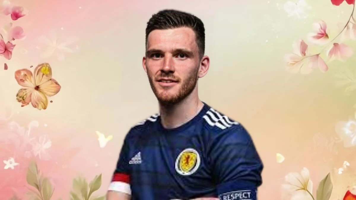 Is Andy Robertson Leaving Liverpool? Andy Robertson Latest News